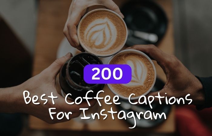 Best Coffee Captions For Instagram