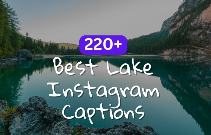 Best Lake Instagram Captions