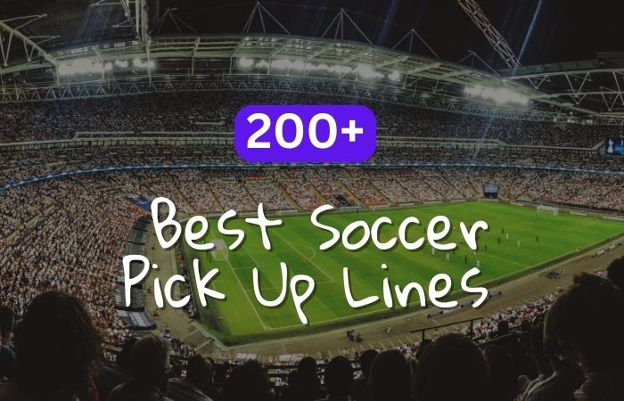 200+ Best Soccer Pick Up Lines