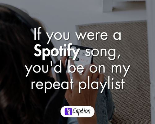 Perfect Spotify Pick up Line