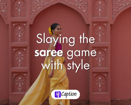 Stylish saree Captions for Instagram