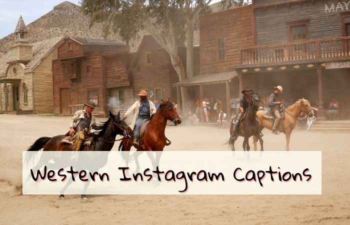 200 Best Western Instagram Captions