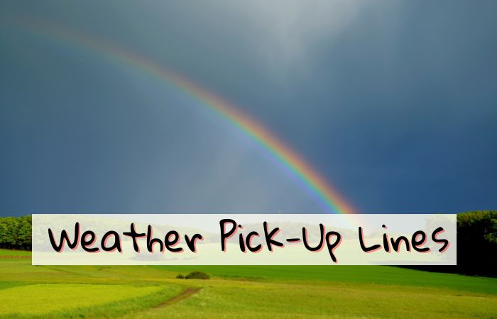 100 Best Weather Pick-Up Lines