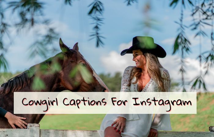 Cowgirl Captions For Instagram