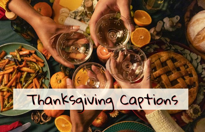 250 Best Thanksgiving Captions For Instagram