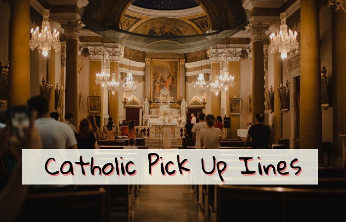 195 Best Catholic Pick Up Iines