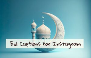 Eid Captions For Instagram