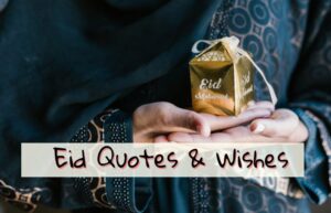 Eid Quotes & Wishes