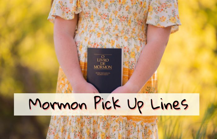 Mormon Pick Up Lines